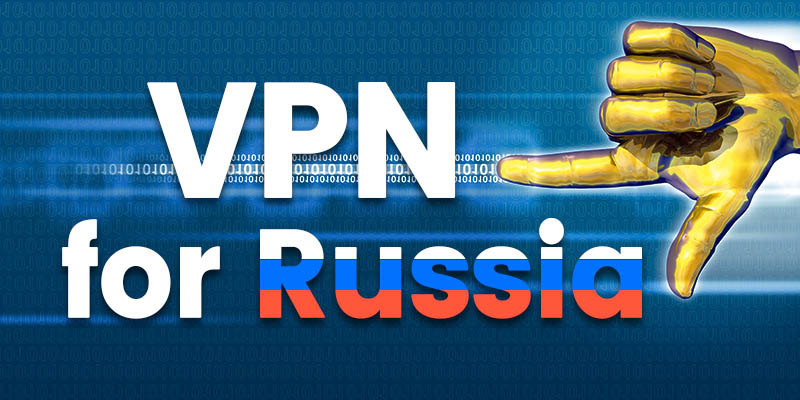 Russia VPN: How to Beat Online Censorship and Take Back Freedom?